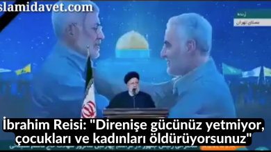 İbrahim Reisi: "Direnişe gücünüz yetmiyor, çocukları ve kadınları öldürüyorsunuz" 31