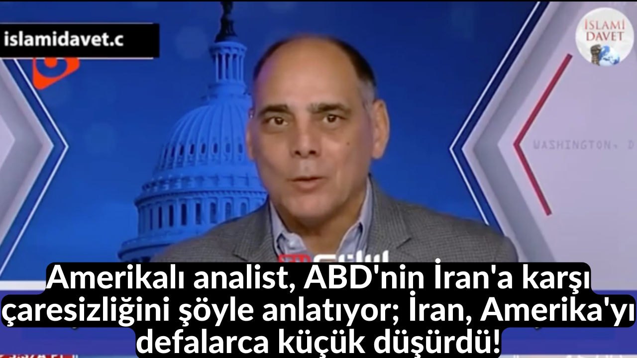 Amerikalı analist, ABD'nin İran'a karşı çaresizliğini şöyle anlatıyor; İran, Amerika'yı defalarca küçük düşürdü! 10
