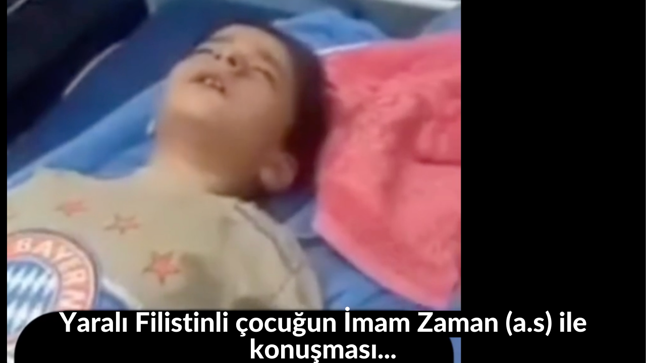 Yaralı Filistinli çocuğun İmam Zaman (a.s) ile konuşması... 42