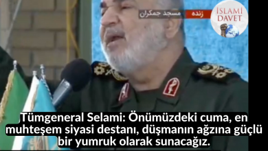 Tümgeneral Selami: Önümüzdeki cuma, en muhteşem siyasi destanı, düşmanın ağzına güçlü bir yumruk olarak sunacağız. 11