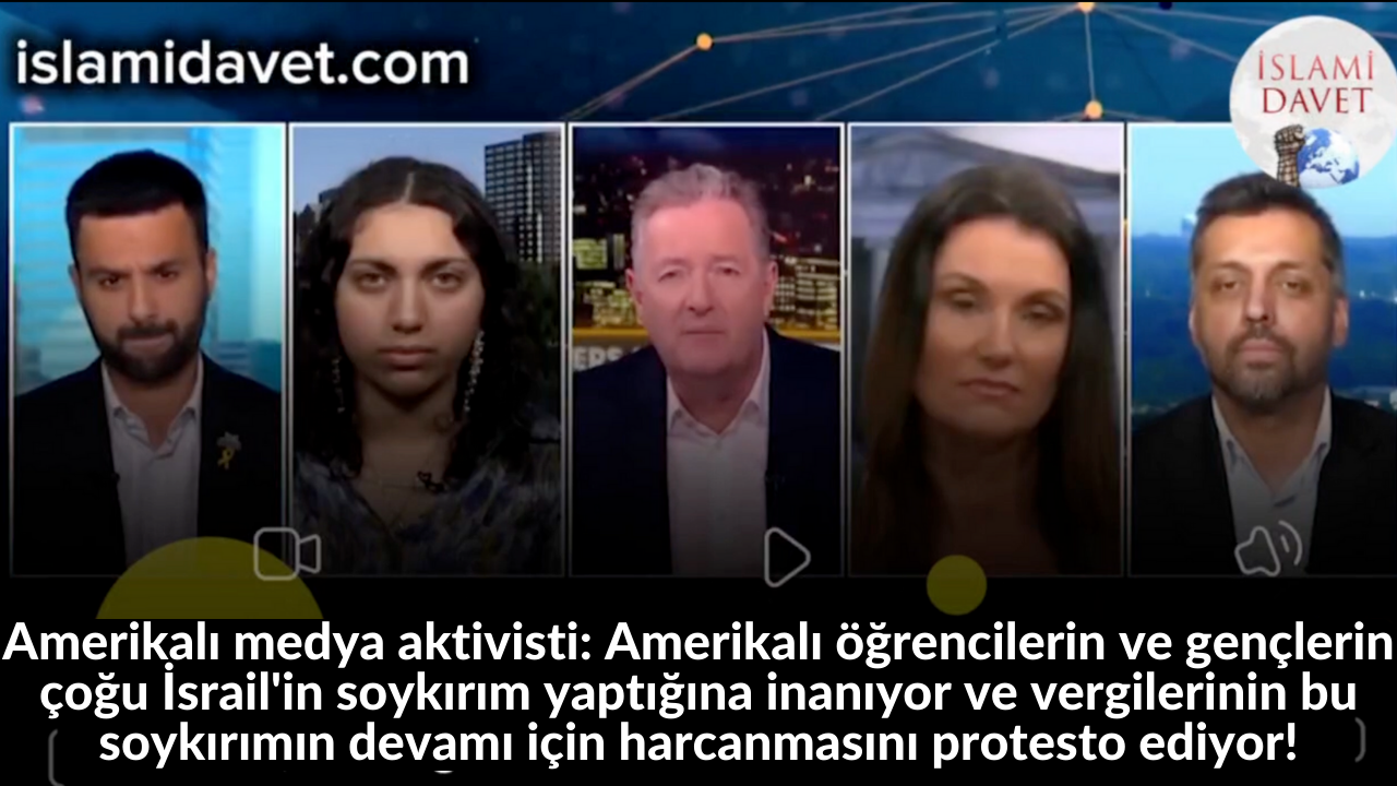 Amerikalı medya aktivisti: Amerikalı öğrencilerin ve gençlerin çoğu İsrail'in soykırım yaptığına inanıyor ve vergilerinin bu soykırımın devamı için harcanmasını protesto ediyor! 44