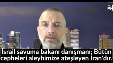 İsrail savuma bakanı danışmanı: Bütün cepheleri aleyhimize ateşleyen İran'dır. 11