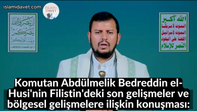 Komutan Abdülmelik Bedreddin el-Husi'nin Filistin'deki son gelişmeler ve bölgesel gelişmelere ilişkin konuşması: 14
