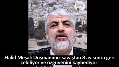 Halid Meşal: Düşmanımız savaştan 8 ay sonra geri çekiliyor ve özgüvenini kaybediyor. 51