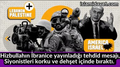 Hizbullahın İbranice yayınladığı tehdid mesajı, Siyonistleri korku ve dehşet içinde bıraktı. 11