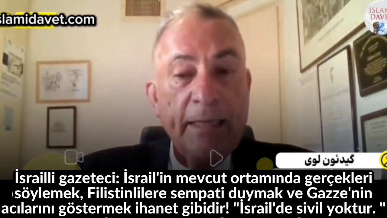 İsrailli gazeteci: İsrail'in mevcut ortamında gerçekleri söylemek, Filistinlilere sempati duymak ve Gazze'nin acılarını göstermek ihanet gibidir! "İsrail'de sivil yoktur. " 7