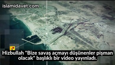 Hizbullah "Bize savaş açmayı düşünenler pişman olacak" başlıklı bir video yayınladı. 9