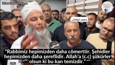 “Rabbimiz hepimizden daha cömerttir. Şehidler hepimizden daha şereflidir. Allah’a (c.c) şükürler olsun ki bu kan temizdir.” 11-İslami Davet Multimedya “Rabbimiz hepimizden daha cömerttir. Şehidler hepimizden daha şereflidir. Allah’a (c.c) şükürler olsun ki bu kan temizdir.” 11