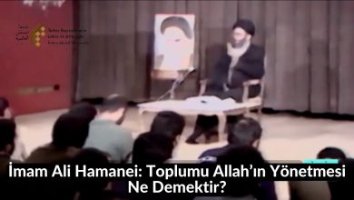 İmam Ali Hamanei: Toplumu Allah’ın Yönetmesi Ne Demektir? 46