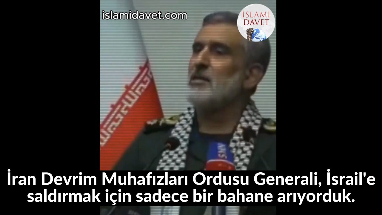 İran Devrim Muhafızları Ordusu Generali, İsrail'e saldırmak için sadece bir bahane arıyorduk. 42