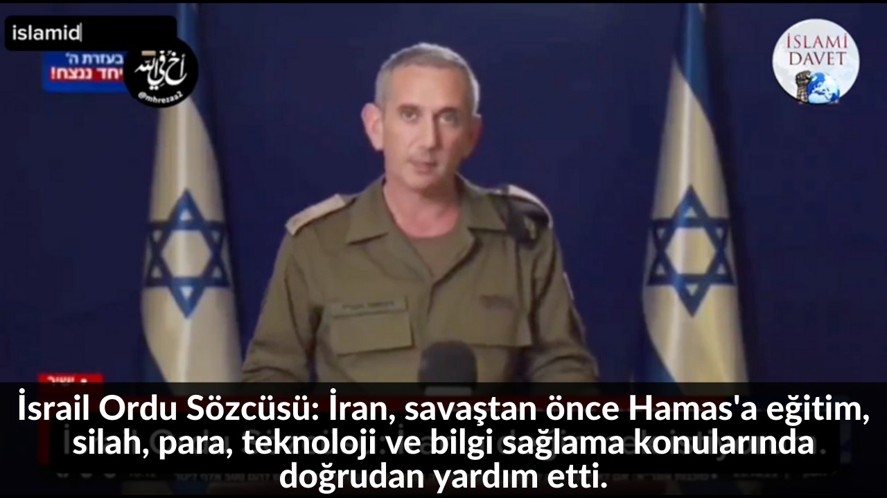 İsrail Ordu Sözcüsü: İran, savaştan önce Hamas'a eğitim, silah, para, teknoloji ve bilgi sağlama konularında doğrudan yardım etti. 51