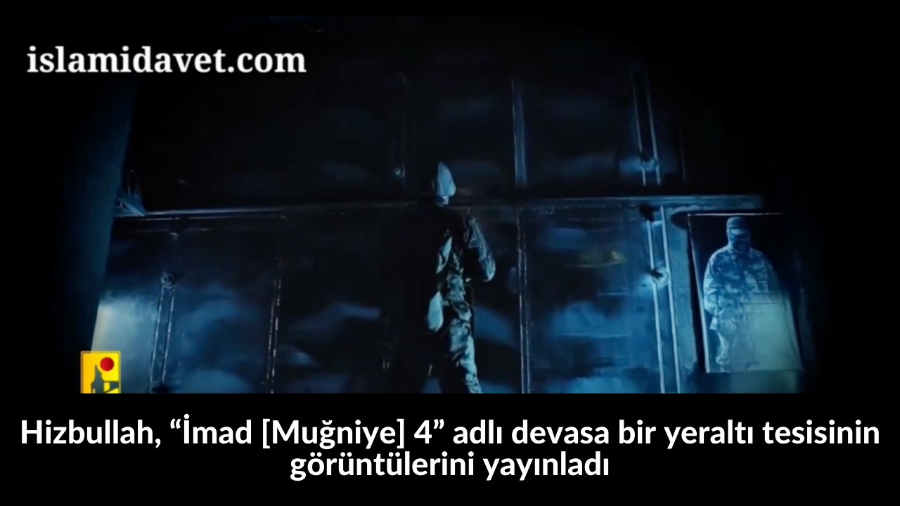 Hizbullah, “İmad [Muğniye] 4” adlı devasa bir yeraltı tesisinin görüntülerini yayınladı 46