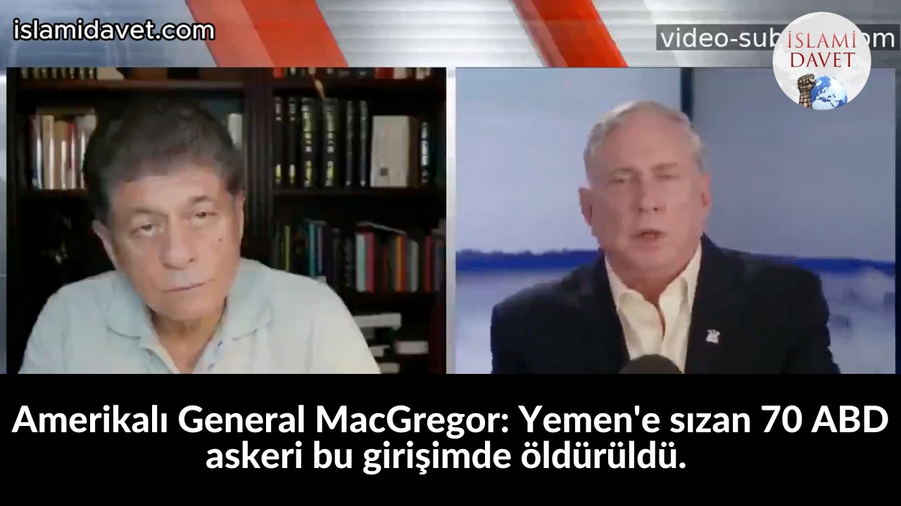 Amerikalı General MacGregor: Yemen'e sızan 70 ABD askeri bu girişimde öldürüldü. 1