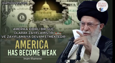 İmam Seyyid Ali Hamaney: Amerika kibirli bir güç olarak zayıflamıştır ve zayıflamaya devam etmektedir. Bugün dünyada büyük bir dönüşüm ya başlıyor ya da çoktan başladı.! 11