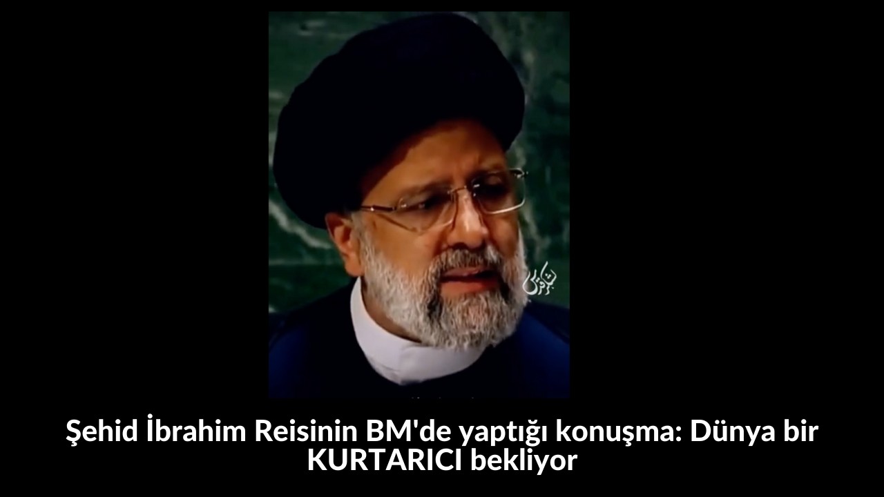 Şehid İbrahim Reisinin BM'de yaptığı konuşma: Dünya bir KURTARICI bekliyor 60