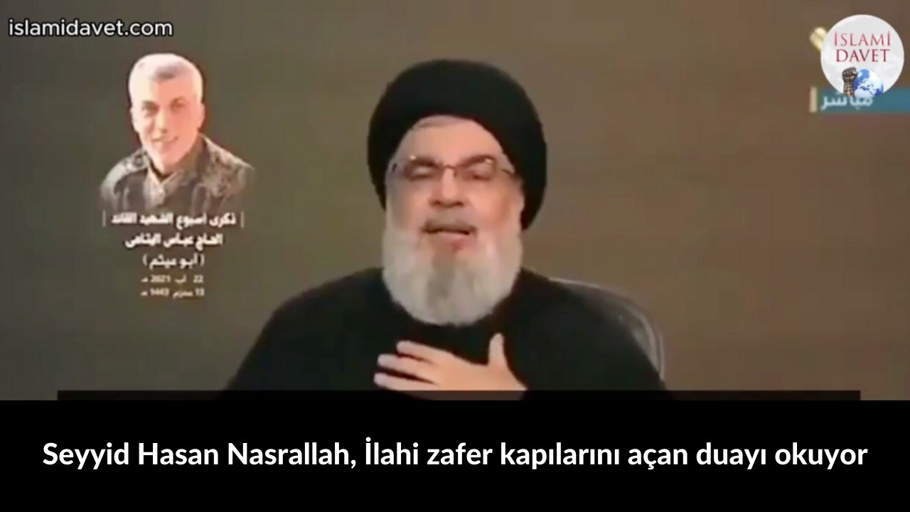 Seyyid Hasan Nasrallah, İlahi zafer kapılarını açan duayı okuyor 12