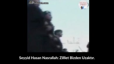 Seyyid Hasan Nasrallah: Zilllet Bizden Uzaktır. 28