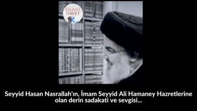 Seyyid Hasan Nasrallah'ın, İmam Seyyid Ali Hamaney Hazretlerine olan derin sadakati ve sevgisi... 59