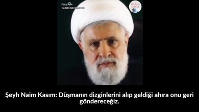 Şeyh Naim Kasım: Düşmanın dizginlerini alıp geldiği ahıra onu geri göndereceğiz. 47