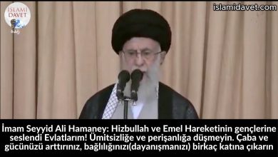 İmam Seyyid Ali Hamaney: Hizbullah ve Emel Hareketinin gençlerine seslendi Evlatlarım! Ümitsizliğe ve perişanlığa düşmeyin. Çaba ve gücünüzü arttırınız, bağlılığınızı(dayanışmanızı) birkaç katına çıkarın 49