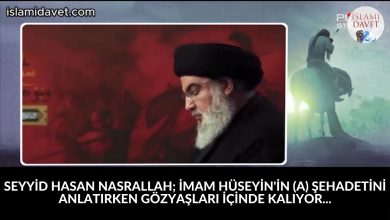 SEYYİD HASAN NASRALLAH; İMAM HÜSEYİN'İN (A) ŞEHADETİNİ ANLATIRKEN GÖZYAŞLARI İÇİNDE KALIYOR... 11