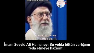 İmam Seyyid Ali Hamaney: Bu yolda bütün varlığımı feda etmeye hazırım!!! 35