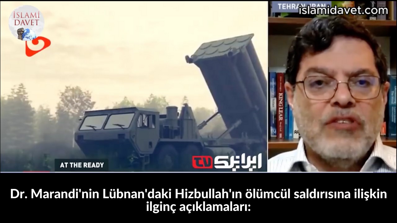 Dr. Marandi'nin Lübnan'daki Hizbullah'ın ölümcül saldırısına ilişkin ilginç açıklamaları: 37