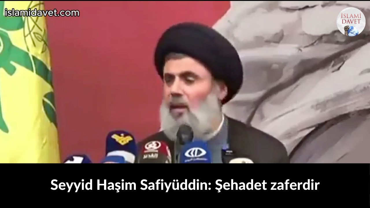 Seyyid Haşim Safiyüddin: Şehadet zaferdir 54