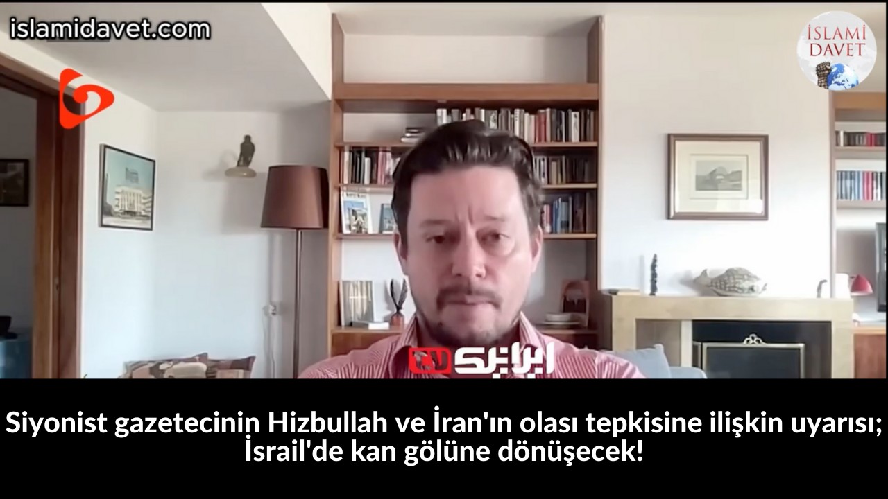 Siyonist gazetecinin Hizbullah ve İran'ın olası tepkisine ilişkin uyarısı; İsrail'de kan gölüne dönüşecek! 56