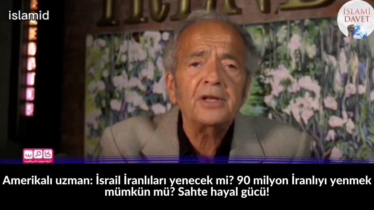 Amerikalı uzman: İsrail İranlıları yenecek mi? 90 milyon İranlıyı yenmek mümkün mü? Sahte hayal gücü! 60