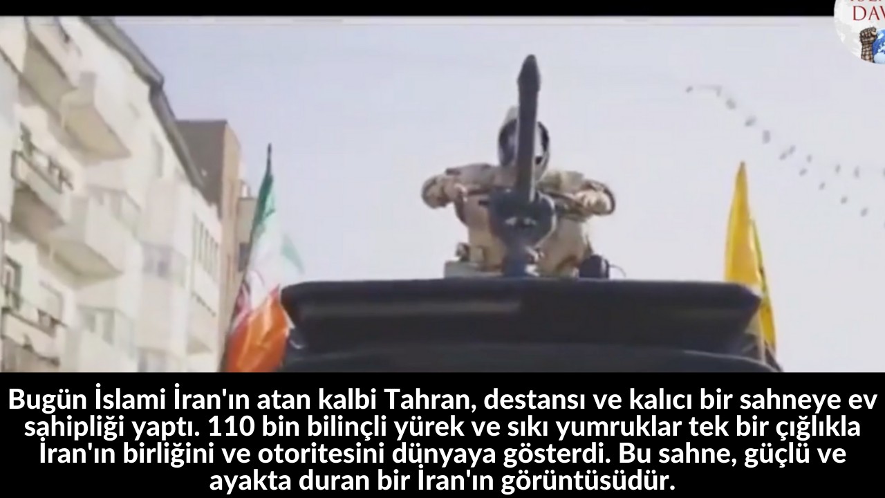 Bugün İslami İran'ın atan kalbi Tahran, destansı ve kalıcı bir sahneye ev sahipliği yaptı. 110 bin bilinçli yürek ve sıkı yumruklar tek bir çığlıkla İran'ın birliğini ve otoritesini dünyaya gösterdi. Bu sahne, güçlü ve ayakta duran bir İran'ın görüntüsüdür. 3