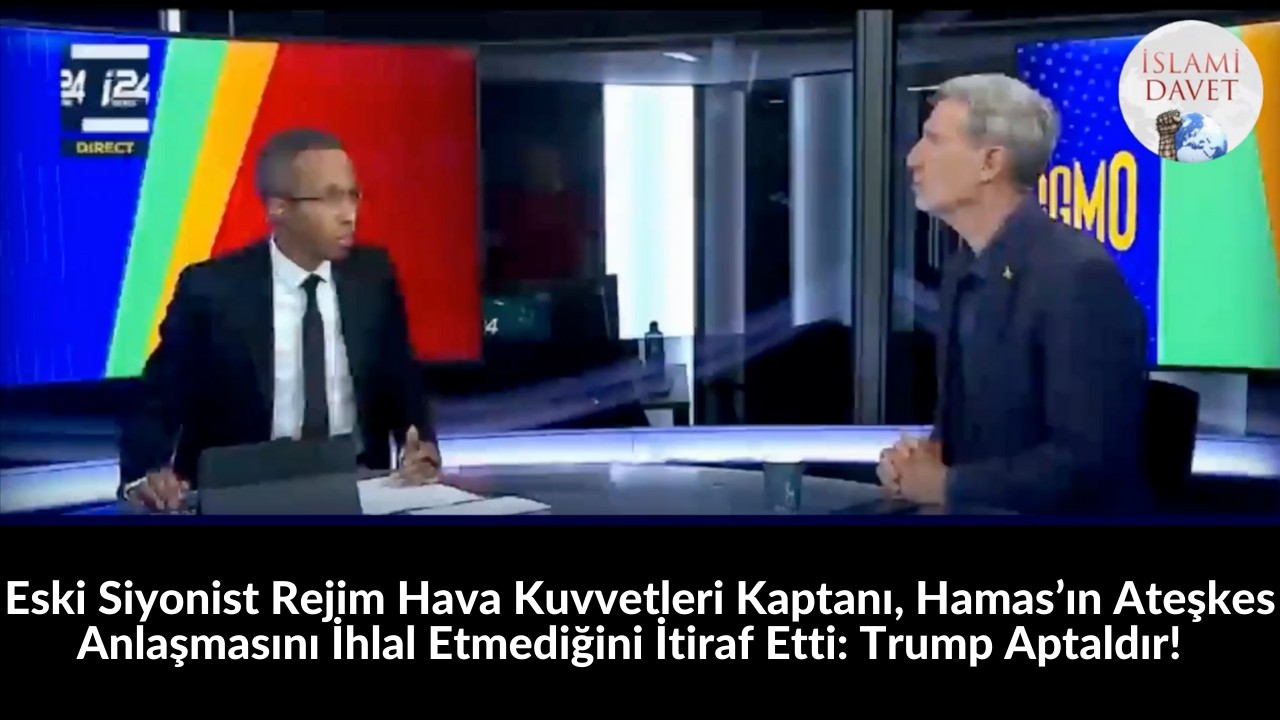 Eski Siyonist Rejim Hava Kuvvetleri Kaptanı, Hamas’ın Ateşkes Anlaşmasını İhlal Etmediğini İtiraf Etti: Trump Aptaldır! 44