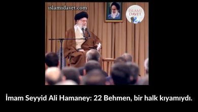 İmam Seyyid Ali Hamaney: 22 Behmen, bir halk kıyamıydı. 50