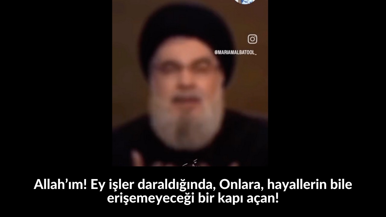 Allah’ım! Ey işler daraldığında, Onlara, hayallerin bile erişemeyeceği bir kapı açan! 47