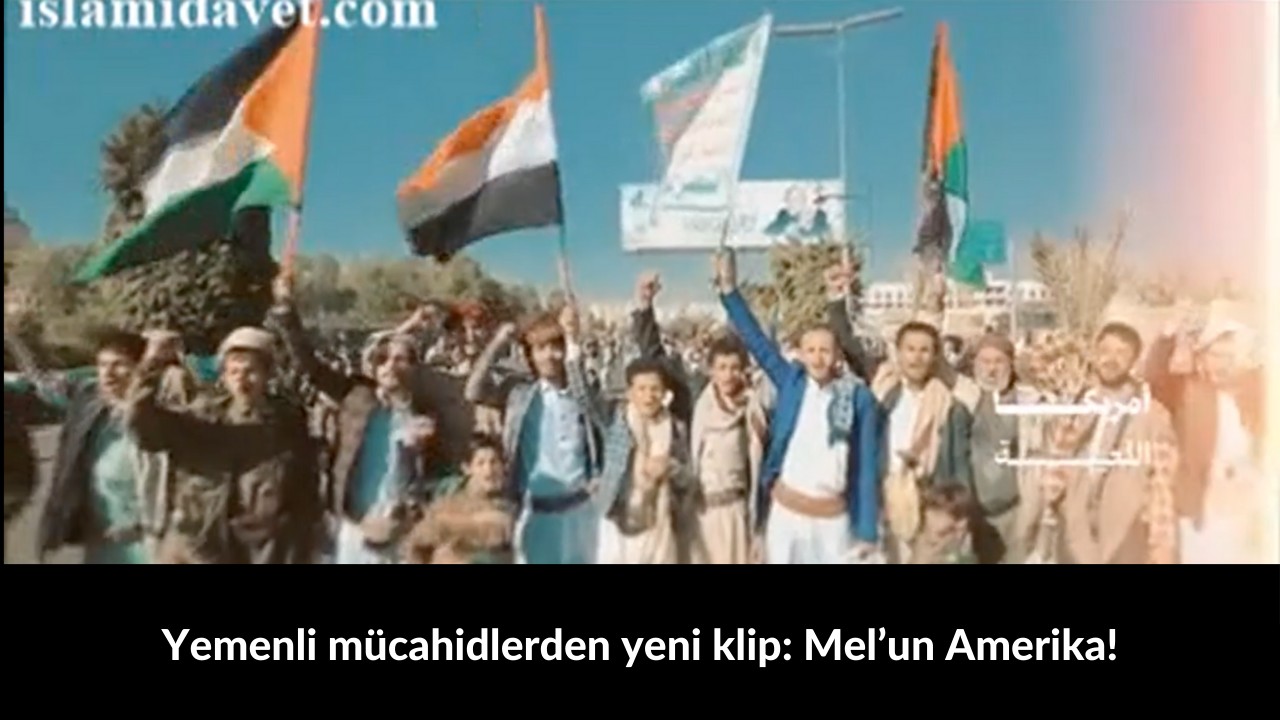 Yemenli mücahidlerden yeni klip: Mel’un Amerika! 15