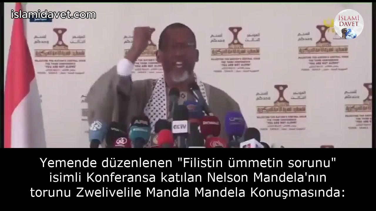 Yemende düzenlenen "Filistin ümmetin sorunu" isimli Konferansa katılan Nelson Mandela'nın torunu Zwelivelile Mandla Mandela Konuşmasında: 21