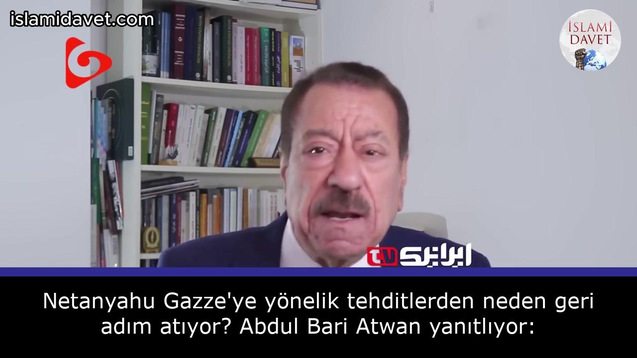 Netanyahu Gazze'ye yönelik tehditlerden neden geri adım atıyor? Abdul Bari Atwan yanıtlıyor: 8