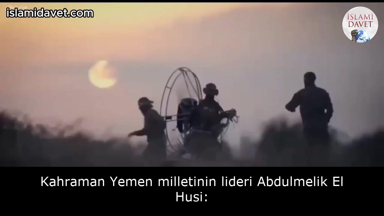 Kahraman Yemen milletinin lideri Abdulmelik El Husi: Gazze asla her zaman olduğu gibi olmayacak. Onların zaferi, Allah'ın izniyle pek yakın ve pek yücedir! 47