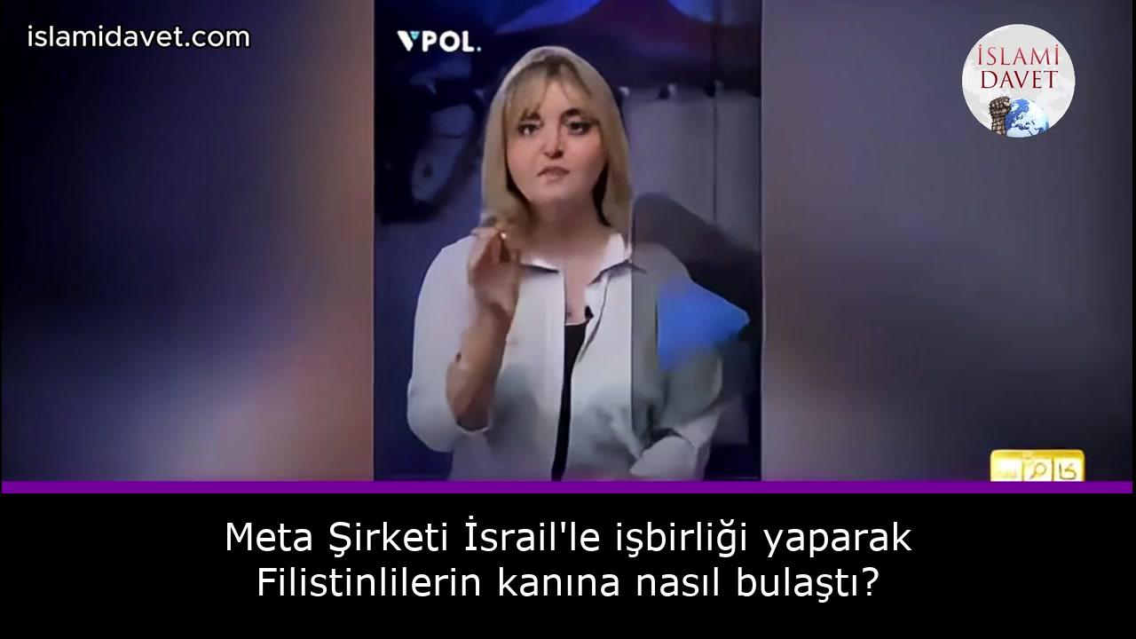 Meta Şirketi İsrail'le işbirliği yaparak Filistinlilerin kanına nasıl bulaştı? 1