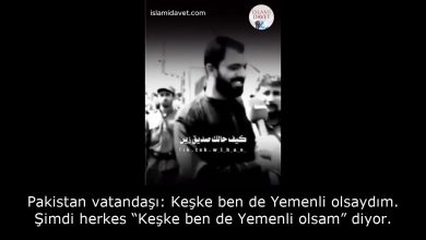 Pakistan vatandaşı: Keşke ben de Yemenli olsaydım. Şimdi herkes “Keşke ben de Yemenli olsam” diyor. 14