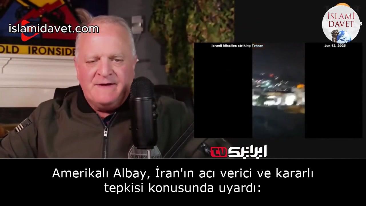 Amerikalı Albay, İran'ın acı verici ve kararlı tepkisi konusunda uyardı: 32