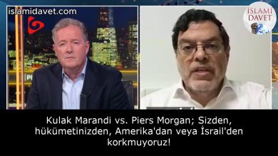 Kulak Marandi vs. Piers Morgan; Sizden, hükümetinizden, Amerika'dan veya İsrail'den korkmuyoruz! 50