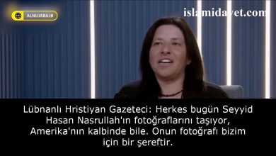 Lübnanlı Hristiyan Gazeteci: Herkes bugün Seyyid Hasan Nasrullah'ın fotoğraflarını taşıyor, Amerika'nın kalbinde bile. Onun fotoğrafı bizim için bir şereftir. 43