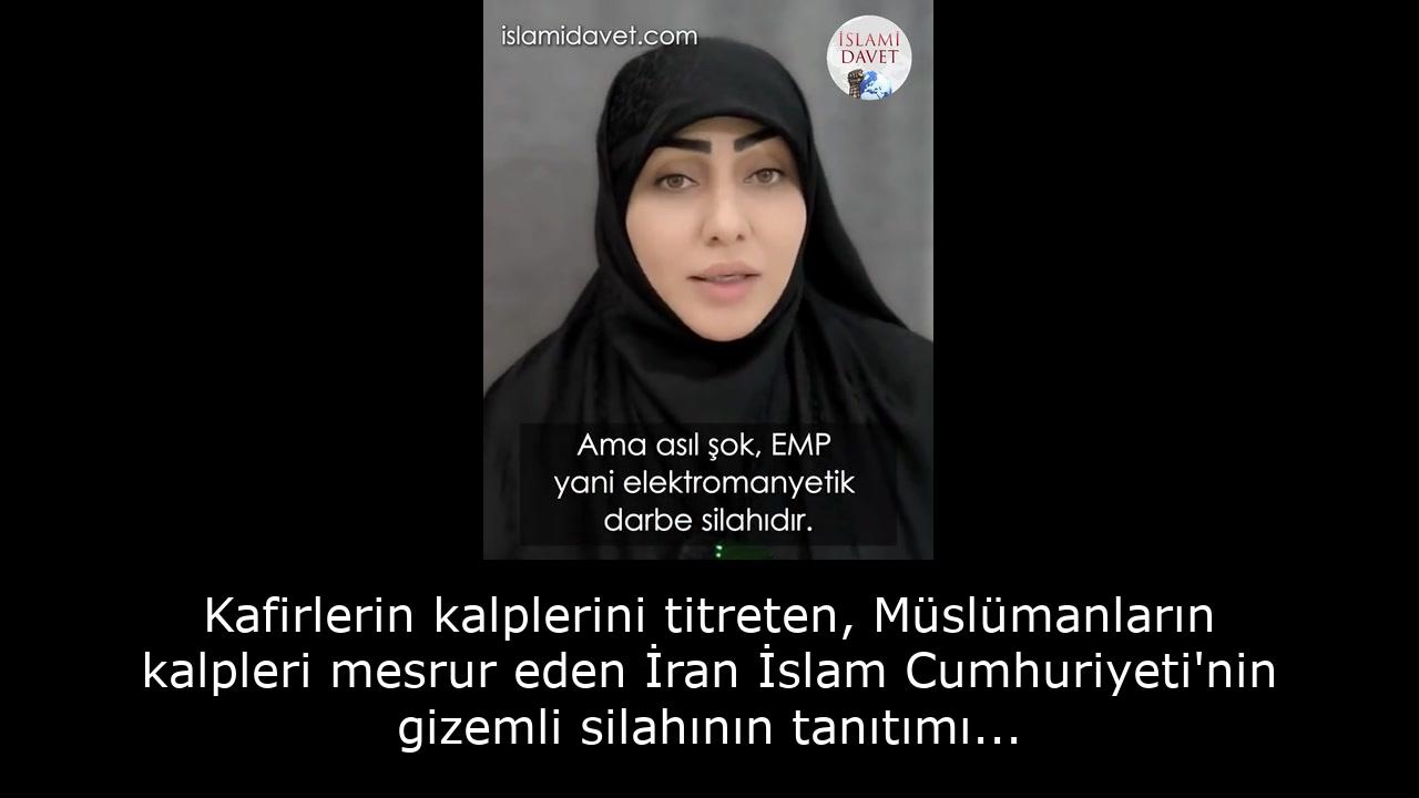 Kafirlerin kalplerini titreten, Müslümanların kalpleri mesrur eden İran İslam Cumhuriyeti'nin gizemli silahının tanıtımı... 2
