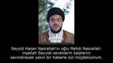 Seyyid Hasan Nasrallah'ın oğlu Mehdi Nasrallah: inşallah Seyyidi sevenlerin kalplerini sevindirecek yakın bir haberle sizi müjdeliyorum. 46