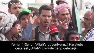 Yemenli Genç: “Allah’a güveniyoruz! Harekete geçersek, Allah’ın izniyle galip geleceğiz. 44