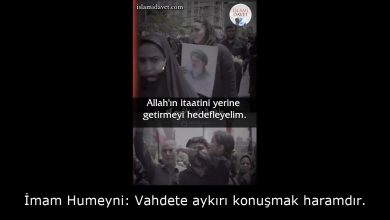 İmam Humeyni: Vahdete aykırı konuşmak haramdır. 15