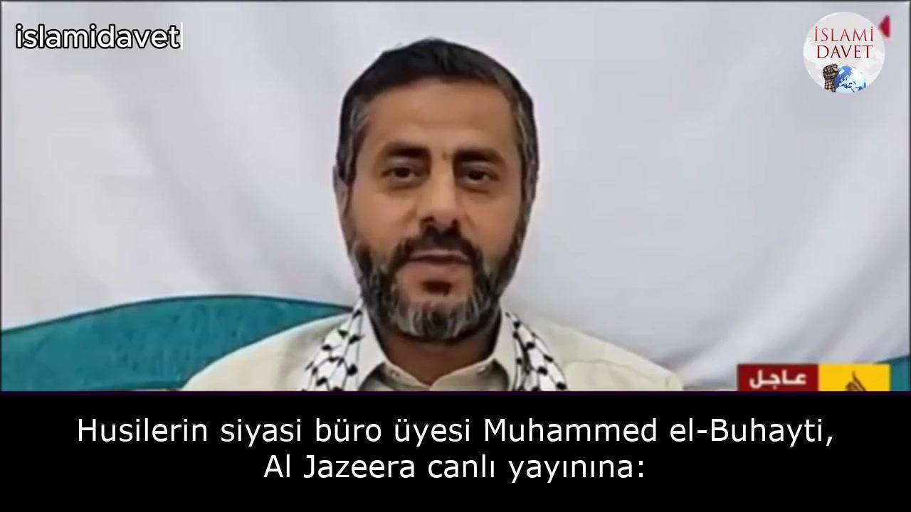 Husilerin siyasi büro üyesi Muhammed el-Buhayti, Al Jazeera canlı yayınına: 7