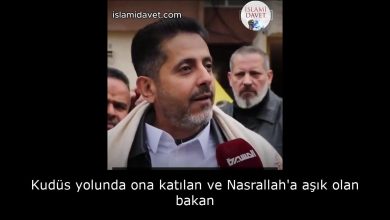 Kudüs yolunda ona katılan ve Nasrallah'a aşık olan bakan 51