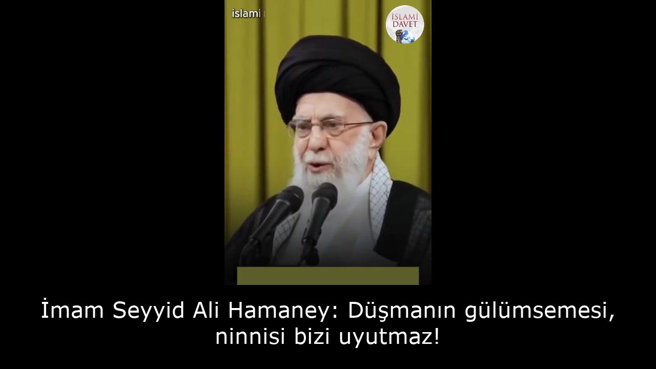 İmam Seyyid Ali Hamaney: Düşmanın gülümsemesi, ninnisi bizi uyutmaz! 5